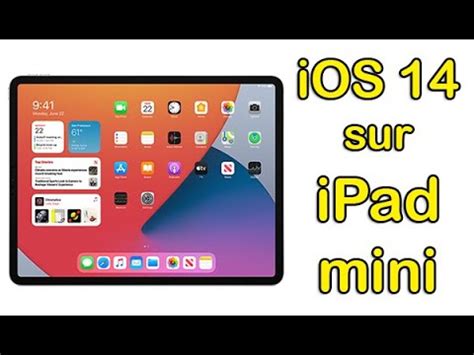 Comment avoir la mise a jour iOS 14 sur iPad mini télécharger