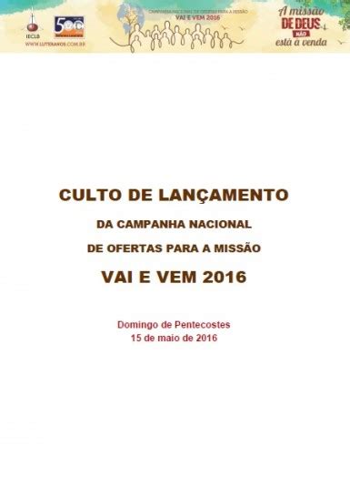 Portal Luteranos Liturgia Para O Lan Amento Da Campanha Vai E Vem