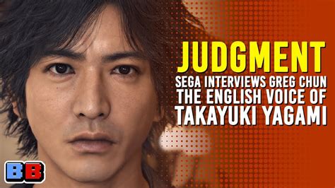 Judgment Sega Interviews Greg Chun The English Voice Of Takayuki