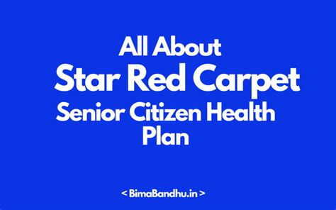 Star Red Carpet Senior Citizen Health Plan BimaBandhu