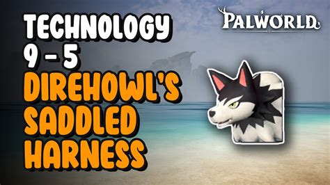 9 5 Direhowl S Saddled Harness Palworld YouTube