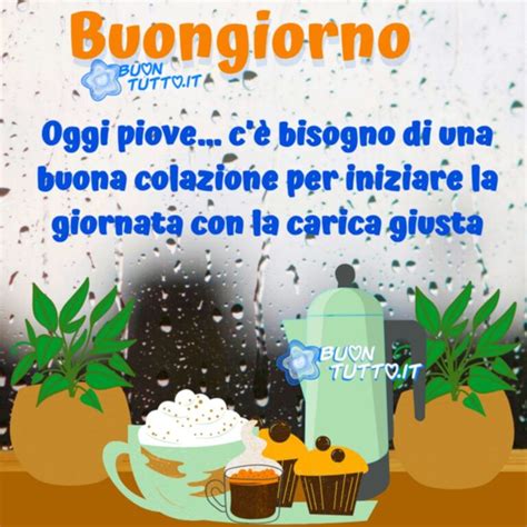 Buongiorno Con La Pioggia BuonTutto