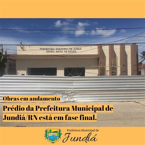 Pr Dio Da Prefeitura Municipal De Jundi Rn Est Em Finaliza O Jundi