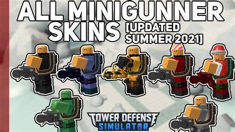 Summer 2021 All Minigunner Skins Tower Defense Simulator Youtube