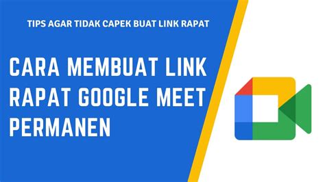 CARA MEMBUAT LINK RAPAT GOOGLE MEET PERMANEN YouTube