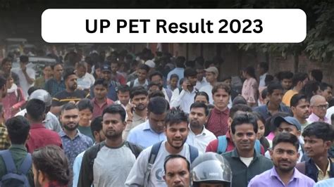 Upsssc Pet 2023 Result इसी महीने घोषित हो सकते हैं उत्तर प्रदेश