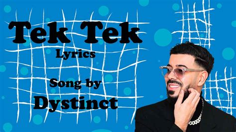 Dystinct Tek Tek Lyrics Youtube