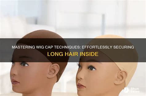 7 Tutorials To Master: Slipping Long Locks Into A Wig Cap