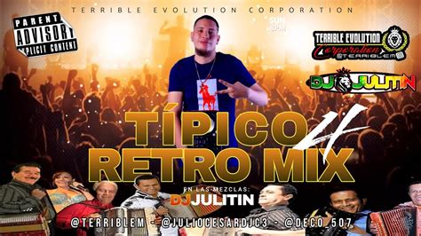 TIPICO RETRO VOL4 MIX 2023 Dj Julitin Ft Terrible Evolution