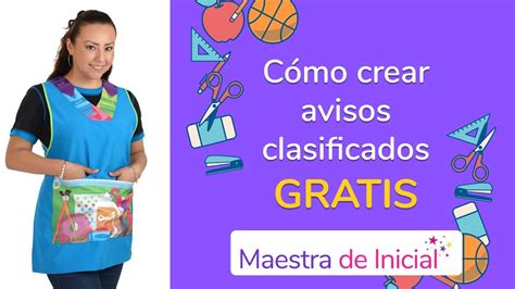 Cómo crear avisos clasificados en Maestra de Inicial YouTube