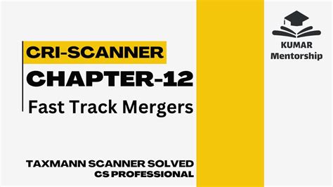 Cri Scanner Solved Chapter Fast Track Mergers Taxmann