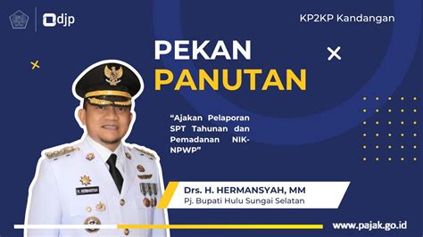 Pekan Panutan Pelaporan Spt Tahunan Dan Pemadanan Nik Npwp Oleh Pj