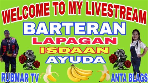 Welcome To My Livestream Barteran Dikitan Lapagan Isdaan Ayuda YouTube