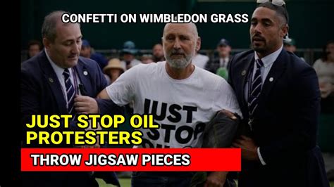 Just Stop Oil Protesters Throw Jigsaw Pieces And Confetti On Wimbledon