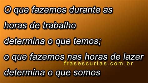 Frases De Trabalho Motiva O E Reflex O Dia Do Trabalhador Frase Curta