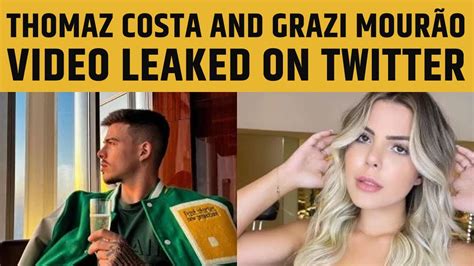 Thomaz Costa And Grazi Mourão Video Leaked On Twitter Reddit And Youtube Leave Instagram