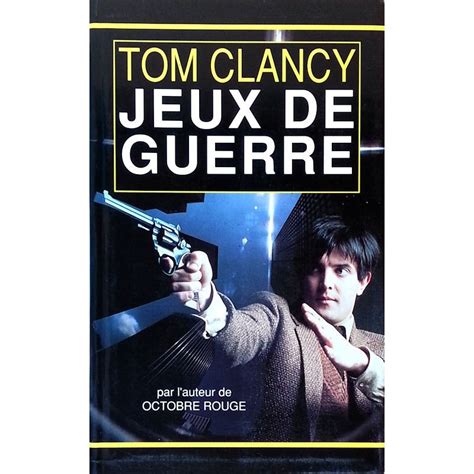 Tom Clancy - Jeux de guerre