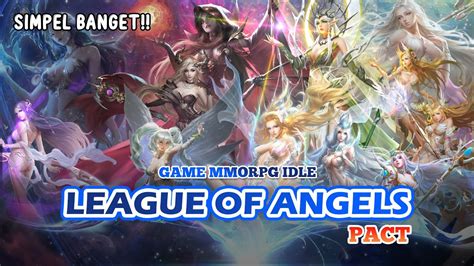 LEAGUE OF ANGELS PACT Game MMORPG Idle Android YouTube