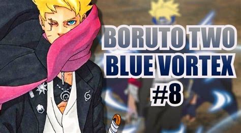 Boruto Two Blue Vortex Fecha hora y dónde leer el capítulo 8 del manga