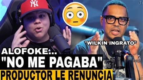 Productor De Alofoke Radio Renuncia No Le Pagaban Por Trabajar Le Quita