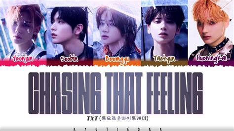 TXT 투모로우바이투게더 Chasing That Feeling Lyrics Color Coded Han Rom