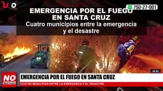 EMERGENCIA POR EL FUEGO EN SANTA CRUZ DeRedes Tv