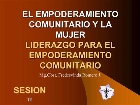 El Empoderamiento Comunitario Y La Mujer Ppt