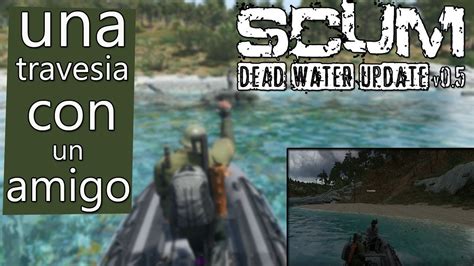 SCUM GAMEPLAY 0 5 EN ESPAÑOL UNA TRAVECIA CON MORTALIOS YouTube