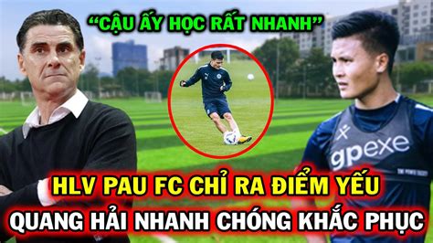 Tin Nóng Quang Hải Pau FC Quang Hải Gây Bất Ngờ Khi Được HLV Pau Fc