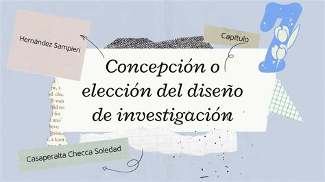 Concepción O Elección Del Diseño De Investigación Joy Udocz