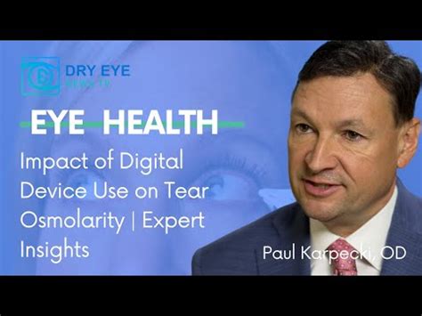 Impact Of Digital Device Use On Tear Osmolarity Expert Insights With