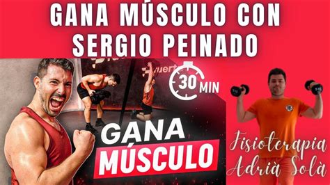 FORTALECE TODO TU CUERPO En SOLO 30 MINUTOS Con SERGIO PEINADO