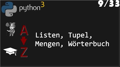 Programmieren Mit Python Listen Tupel Mengen Dictionaries