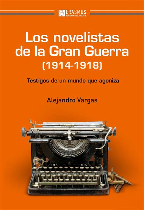 Naos Arquitectura And Libros · Novelistas De La Gran Guerra 1914