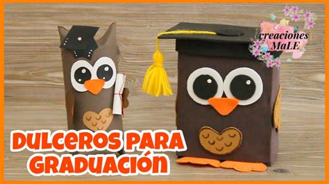 Dulceros De Graduaci N Ideas Reciclado Youtube