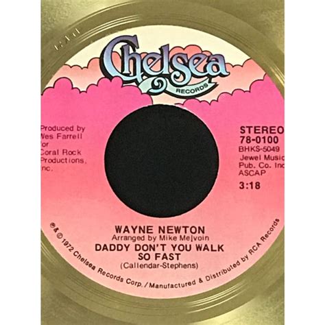 musicgoldmine.com - Wayne Newton Daddy Don’t You Walk So Fast 1972 ...