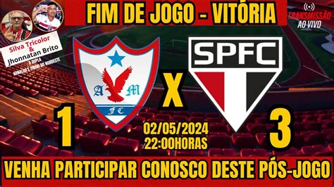 PÓS JOGO ÁGUIA DE MARAB A X SÃO PAULO FIM DE JOGO SILVA E