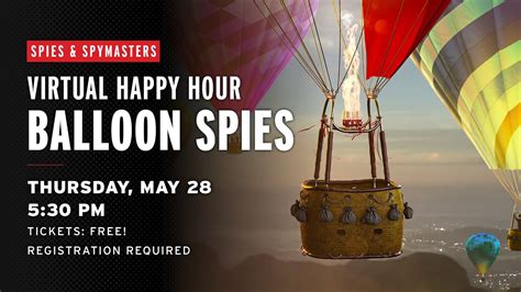 Spies And Spymasters Virtual Happy Hour Balloon Spies Youtube