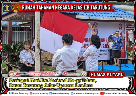 Peringati Hari Ibu Nasional Ke Tahun Rutan Tarutung Gelar Upacara