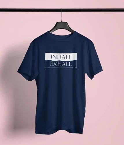 Semantic Graphic Cotton T Shirt Inhale Exhale At Rs 499 00 Graphic