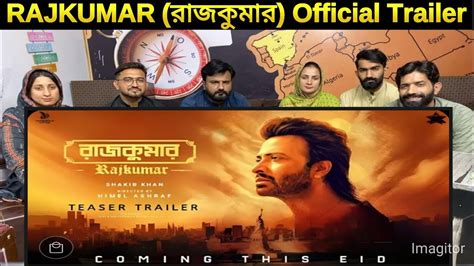 Rajkumar রাজকুমার Official Trailer Shakib Khan Courtney Coffey