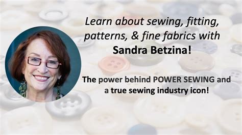 Sew Tell Me Let S Go Sew Live Show With Special Guest Sandra Betzina From