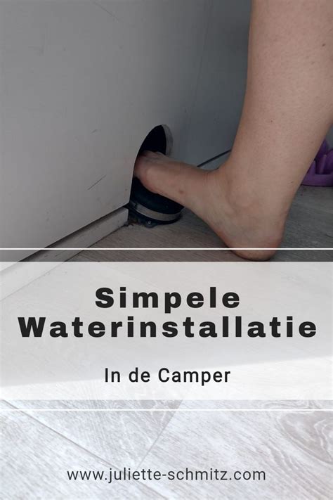 In Onze Camper Hebben Wij Een Vrij Eenvoudige Watersetup Het Is