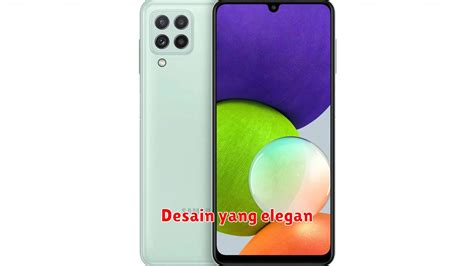 Review Lengkap Keunggulan Dan Spesifikasi Handphone Samsung Galaxy A22