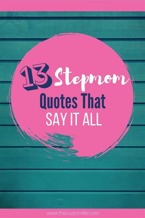 Stepmoms We See You And These Quotes Are A Great Way To Pump You Up