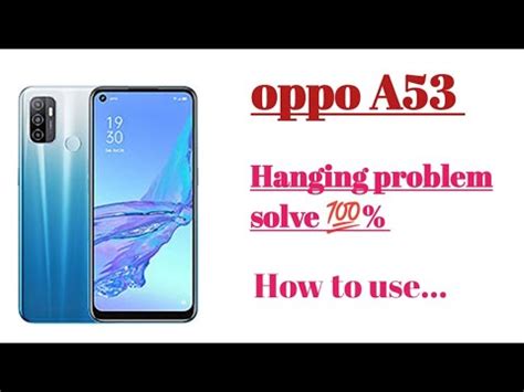 Oppo A How To Use Hanging Problem Solve Tips And Tricks Youtube