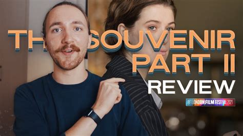 The Souvenir Part II Movie Review LFF 2021 YouTube