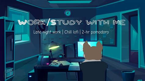 2 Hour Late Night Work Study With Me Chill Lofi Beats Shiro The