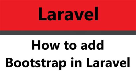 Easy Steps To Add Bootstrap To Laravel Projects