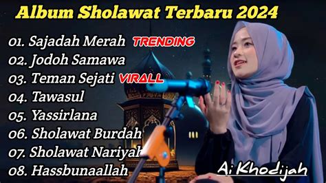 Album Sholawat Terbaru Sajadah Merah Teman Sejati Ai Khodijah